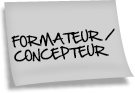 Formateur / Concepteur formateur